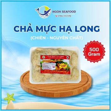 Chả Mực Giã Tay Hạ Long VIP (Chiên) - Hút Chân Không - Khay 500gr